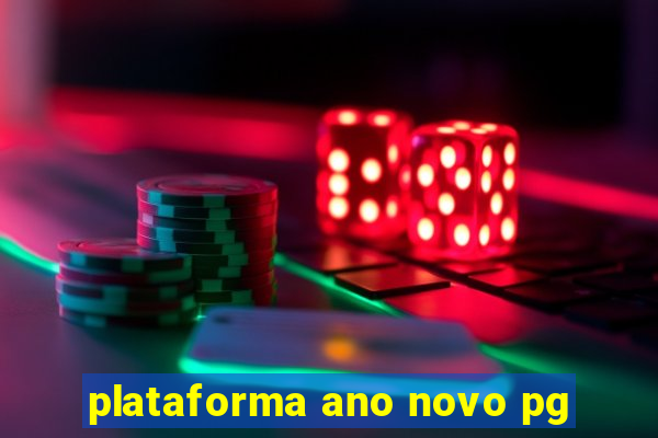 plataforma ano novo pg